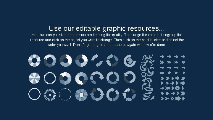 Use our editable graphic resources. . . You can easily resize these resources keeping