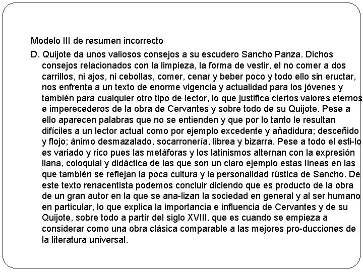 Modelo III de resumen incorrecto D. Quijote da unos valiosos consejos a su escudero