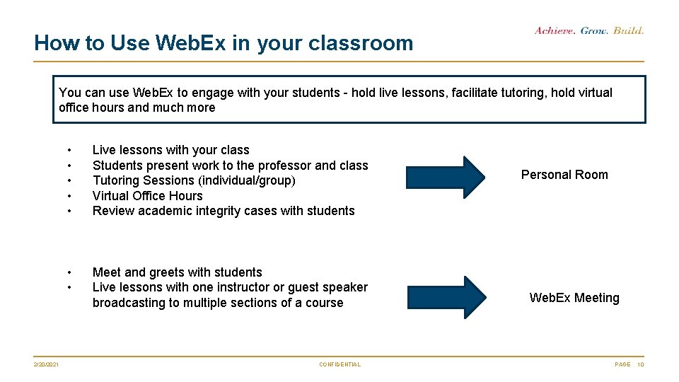 How to Use Web. Ex in your classroom VYou can use Web. Ex to