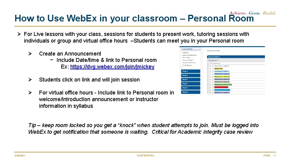 How to Use Web. Ex in your classroom – Personal Room Ø For Live