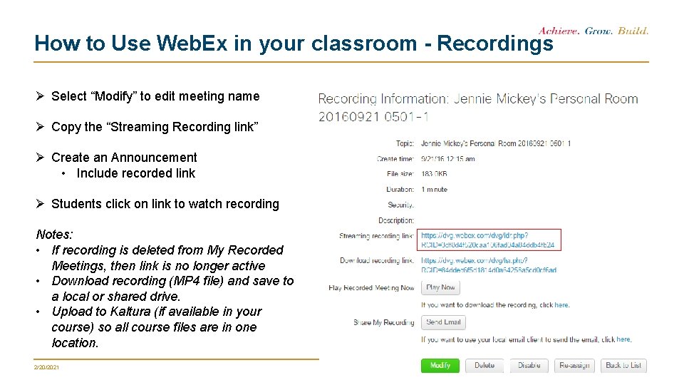How to Use Web. Ex in your classroom - Recordings Ø Select “Modify” to