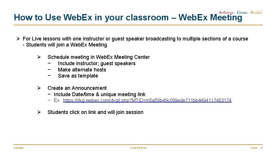 How to Use Web. Ex in your classroom – Web. Ex Meeting Ø For
