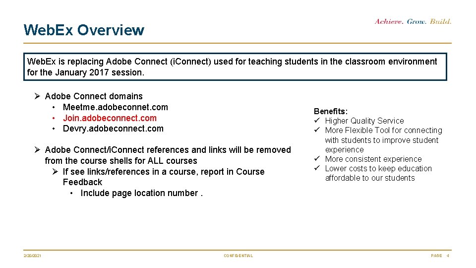 Web. Ex Overview Web. Ex is replacing Adobe Connect (i. Connect) used for teaching