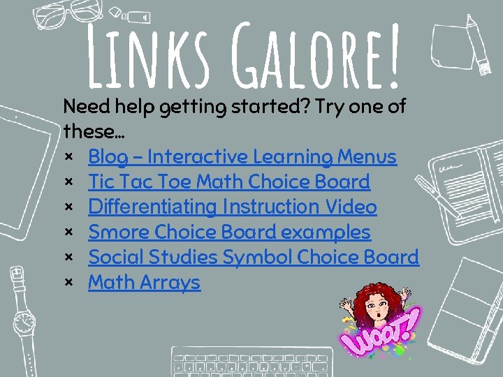Links Galore! Need help getting started? Try one of these… × Blog - Interactive
