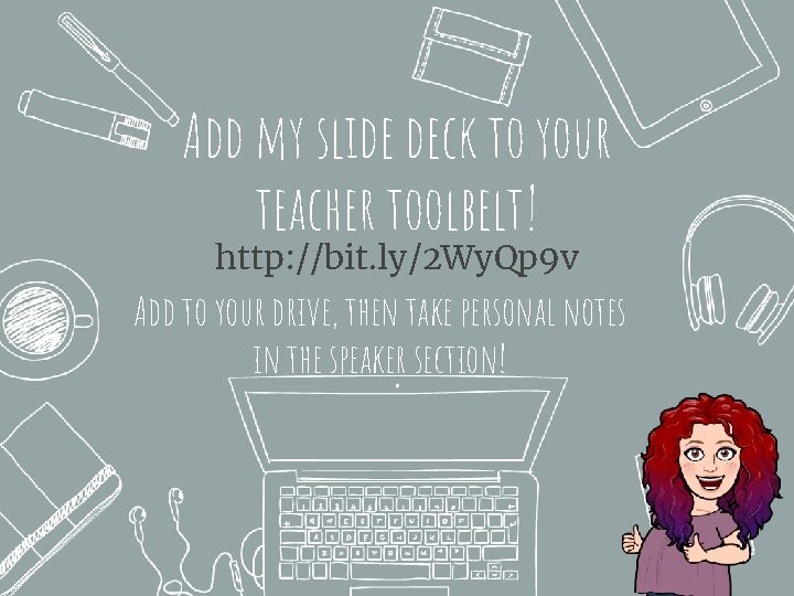 Add my slide deck to your teacher toolbelt! http: //bit. ly/2 Wy. Qp 9
