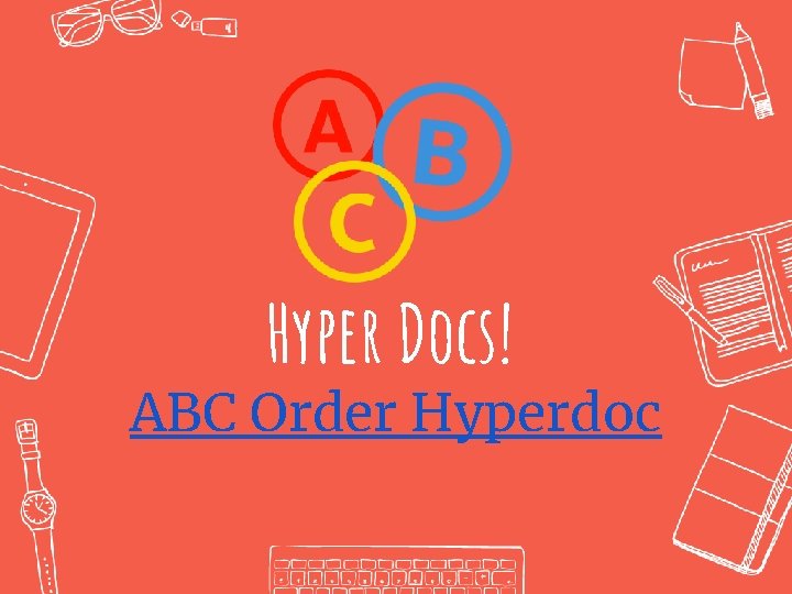 Hyper Docs! ABC Order Hyperdoc 