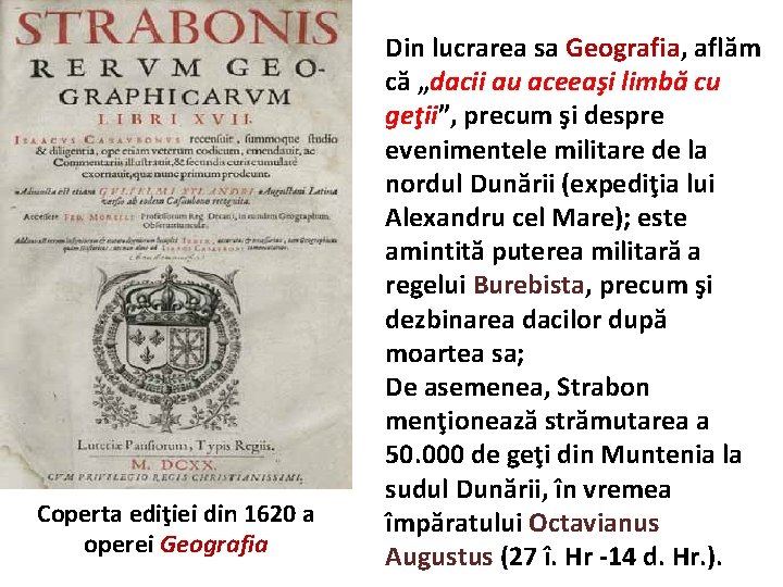 Coperta ediţiei din 1620 a operei Geografia Din lucrarea sa Geografia, aflăm că „dacii