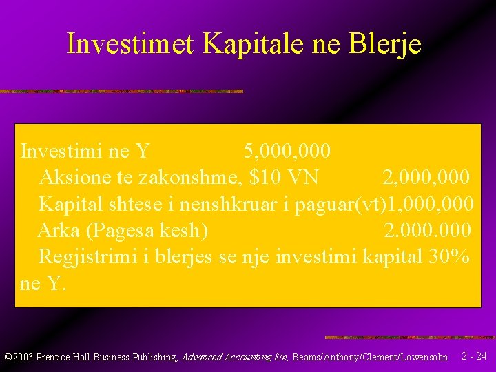 Investimet Kapitale ne Blerje Investimi ne Y 5, 000 Aksione te zakonshme, $10 VN