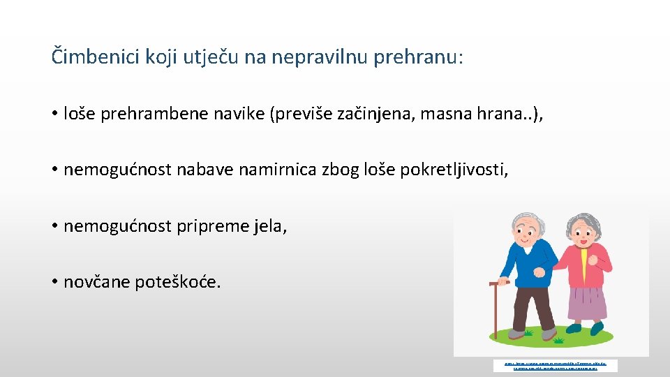 Čimbenici koji utječu na nepravilnu prehranu: • loše prehrambene navike (previše začinjena, masna hrana.