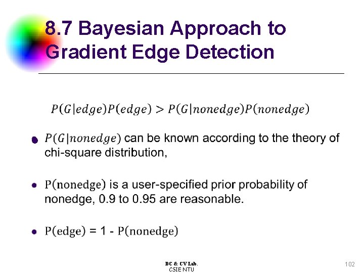 8. 7 Bayesian Approach to Gradient Edge Detection l DC & CV Lab. CSIE