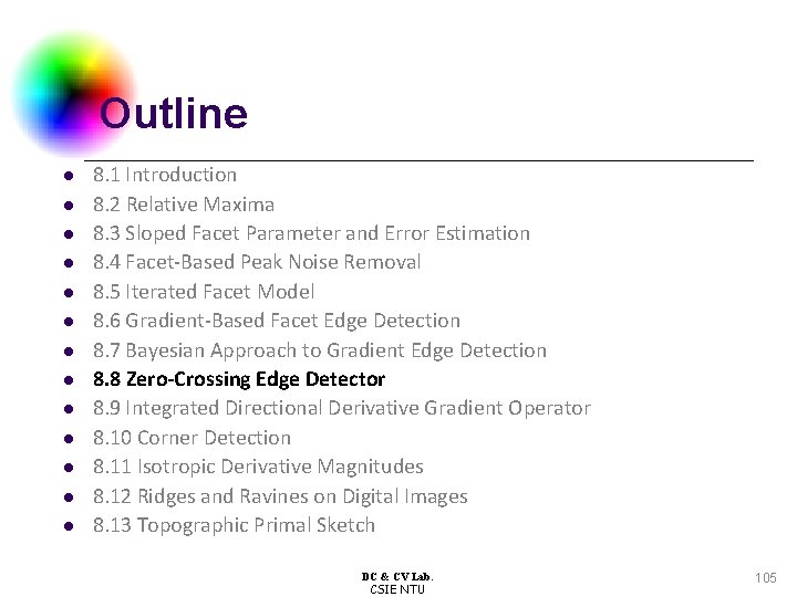 Outline l l l l 8. 1 Introduction 8. 2 Relative Maxima 8. 3