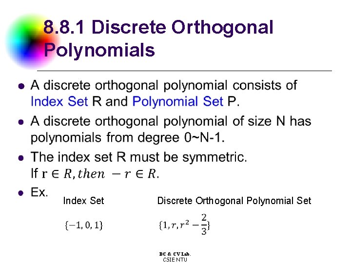 8. 8. 1 Discrete Orthogonal Polynomials l Index Set Discrete Orthogonal Polynomial Set DC