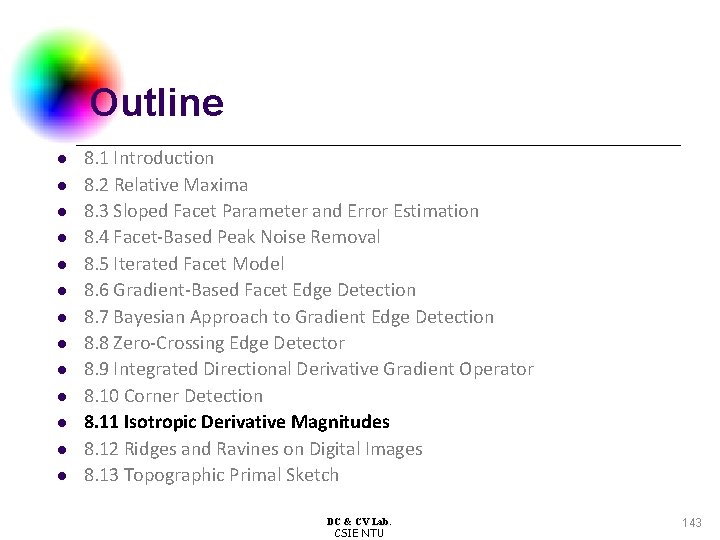 Outline l l l l 8. 1 Introduction 8. 2 Relative Maxima 8. 3