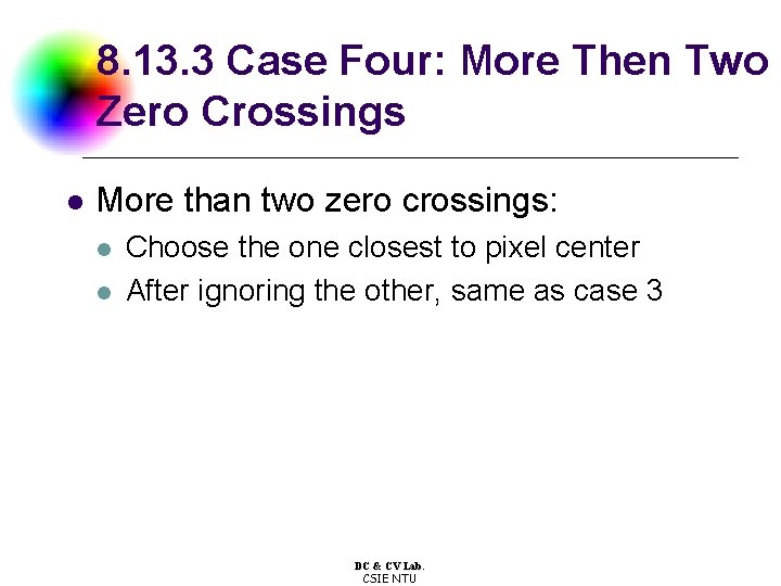 8. 13. 3 Case Four: More Then Two Zero Crossings l More than two