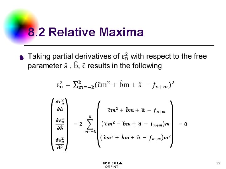 8. 2 Relative Maxima l DC & CV Lab. CSIE NTU 22 