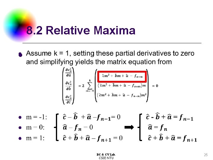 8. 2 Relative Maxima l DC & CV Lab. CSIE NTU 25 