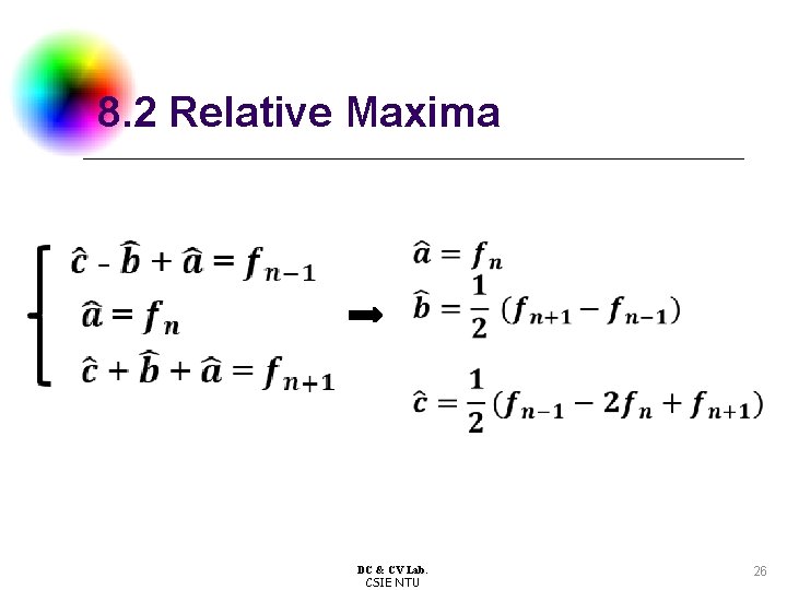8. 2 Relative Maxima DC & CV Lab. CSIE NTU 26 
