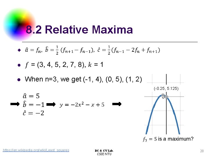 8. 2 Relative Maxima When n=3, we get (-1, 4), (0, 5), (1, 2)