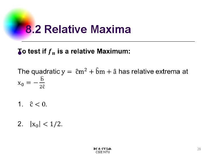 8. 2 Relative Maxima l DC & CV Lab. CSIE NTU 29 