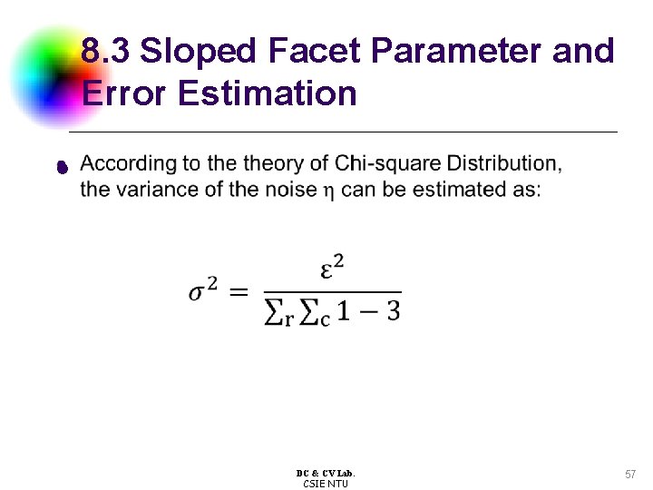 8. 3 Sloped Facet Parameter and Error Estimation l DC & CV Lab. CSIE