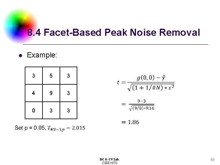 8. 4 Facet-Based Peak Noise Removal l Example: 3 5 3 4 9 3
