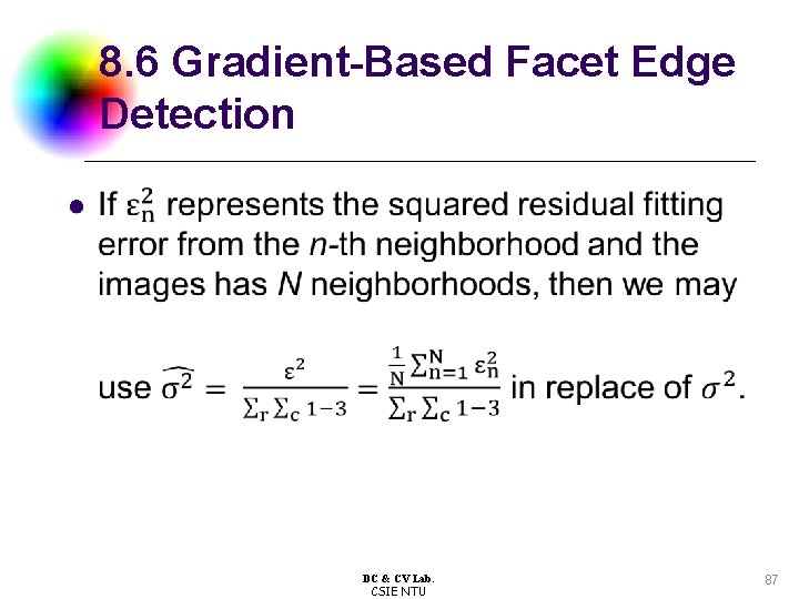 8. 6 Gradient-Based Facet Edge Detection l DC & CV Lab. CSIE NTU 87