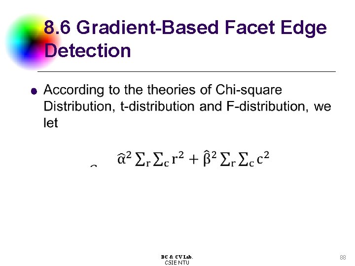 8. 6 Gradient-Based Facet Edge Detection l DC & CV Lab. CSIE NTU 88