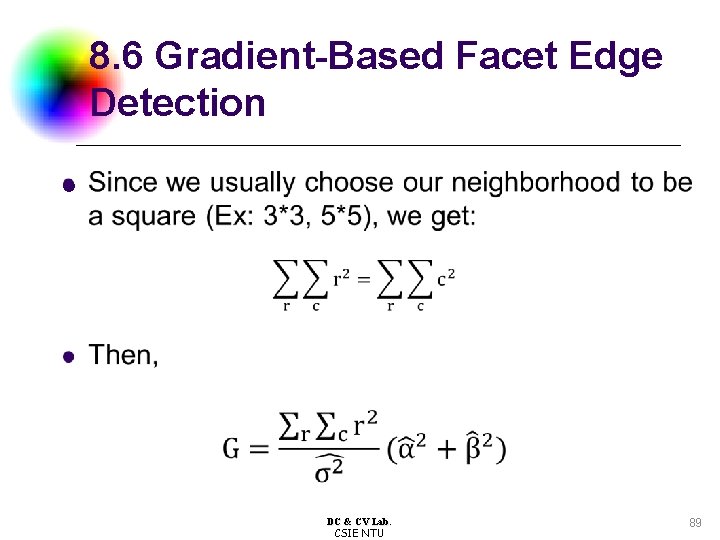 8. 6 Gradient-Based Facet Edge Detection l DC & CV Lab. CSIE NTU 89