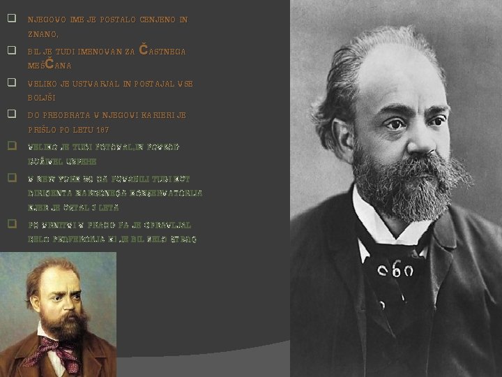 q q q q NJEGOVO IME JE POSTALO CENJENO IN ZNANO, BIL JE TUDI