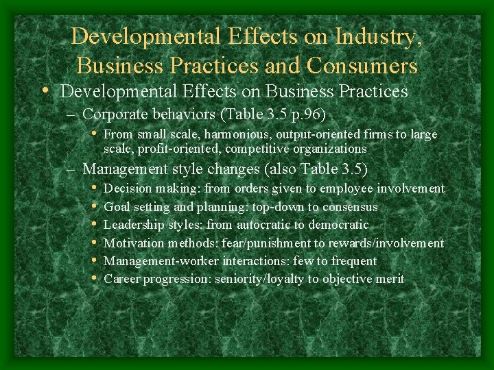 Developmental Effects on Industry, Business Practices and Consumers • Developmental Effects on Business Practices