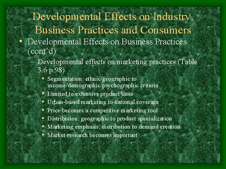 Developmental Effects on Industry, Business Practices and Consumers • Developmental Effects on Business Practices