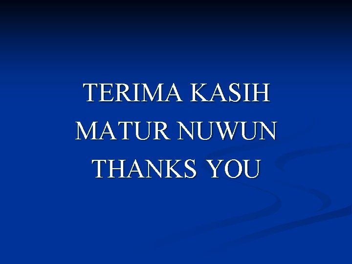 TERIMA KASIH MATUR NUWUN THANKS YOU 