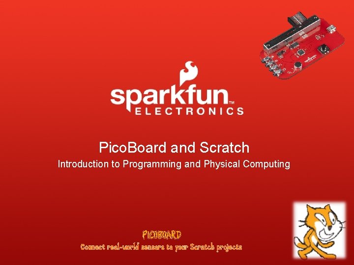 Pico. Board and Scratch Introduction to Programming and Physical Computing 