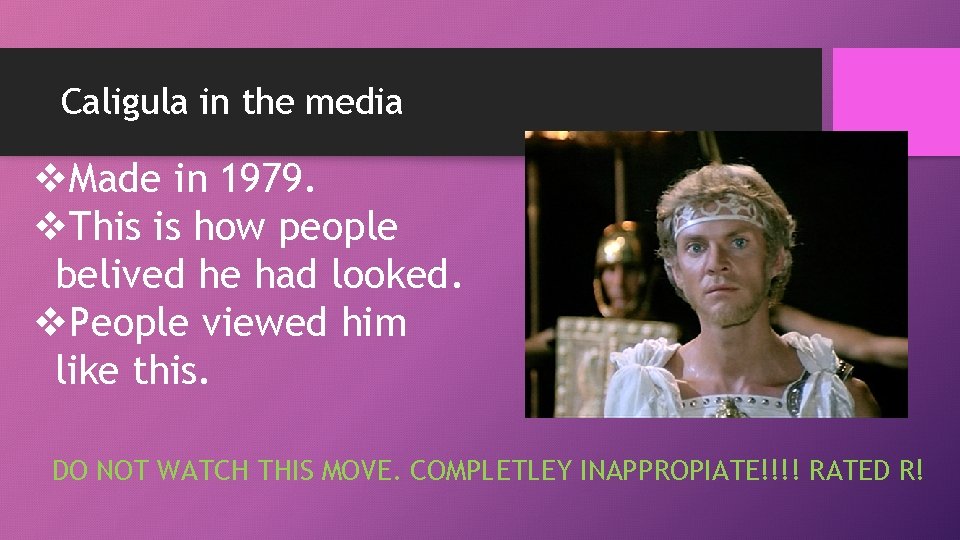 Caligula in the media v. Made in 1979. v. This is how people belived