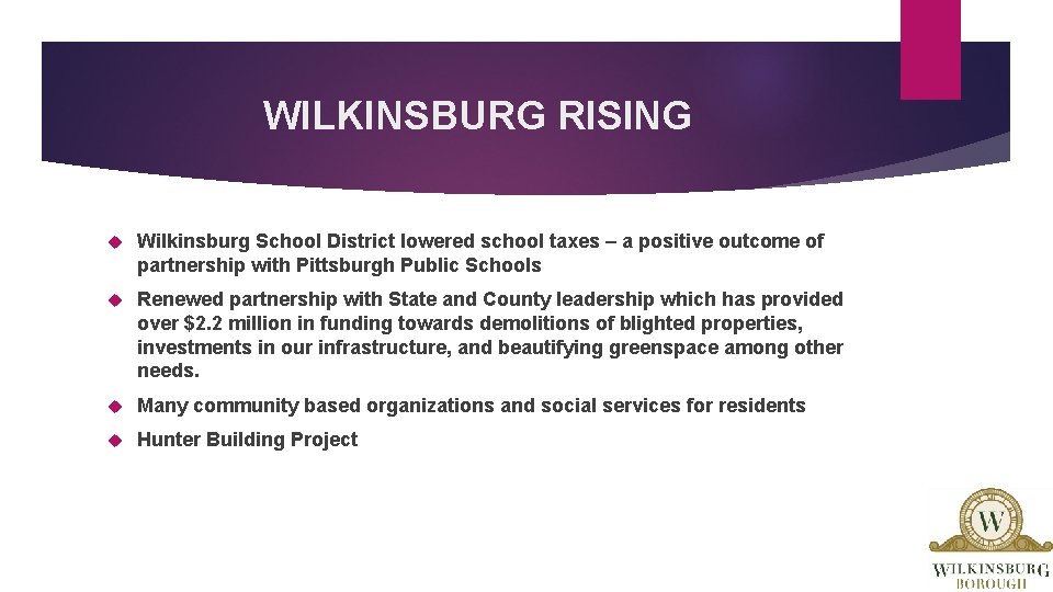 WILKINSBURG RISING Wilkinsburg School District lowered school taxes – a positive outcome of partnership