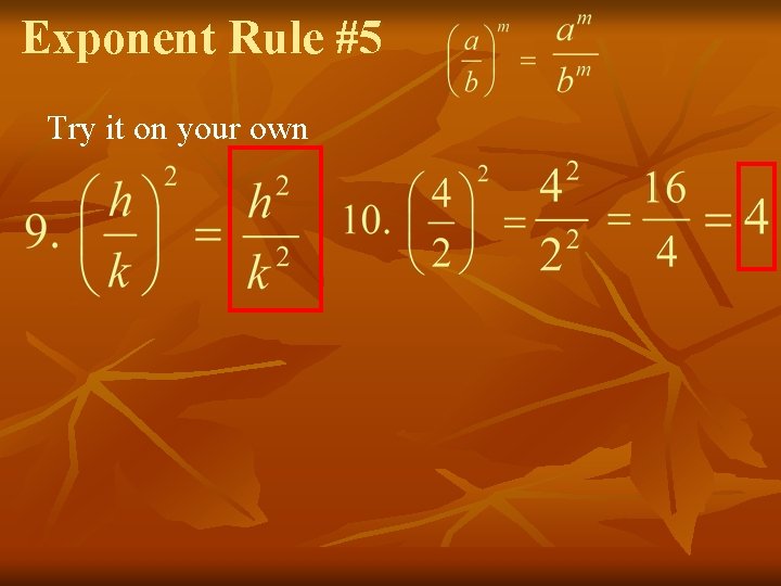 Exponent Rule #5 Try it on your own 