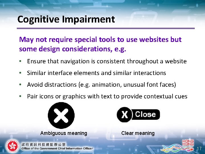 Cognitive Impairment May not require special tools to use websites but some design considerations,