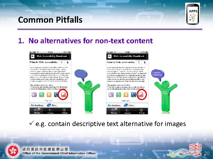 APPS Common Pitfalls 1. No alternatives for non-text content ü e. g. contain descriptive