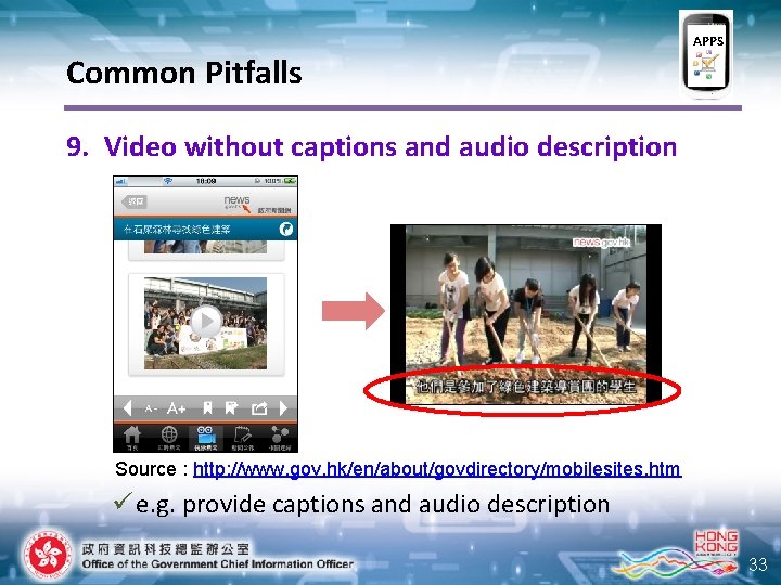 APPS Common Pitfalls 9. Video without captions and audio description Source : http: //www.