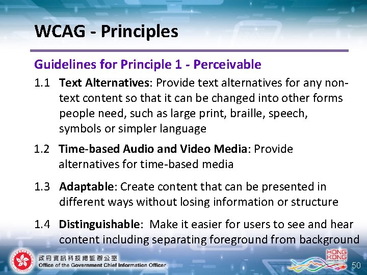 WCAG - Principles Guidelines for Principle 1 - Perceivable 1. 1 Text Alternatives: Provide