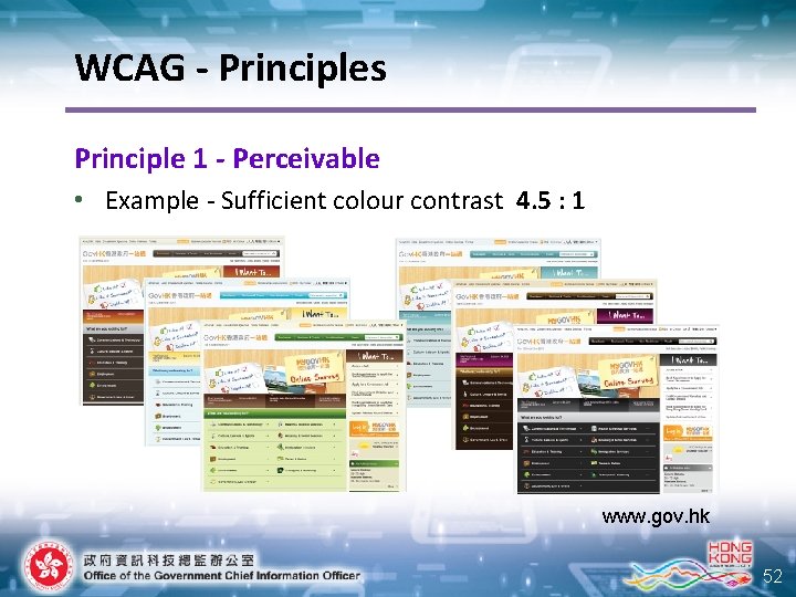 WCAG - Principles Principle 1 - Perceivable • Example - Sufficient colour contrast 4.