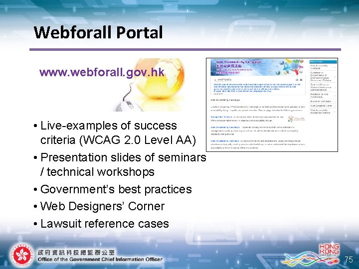 Webforall Portal www. webforall. gov. hk • Live-examples of success criteria (WCAG 2. 0