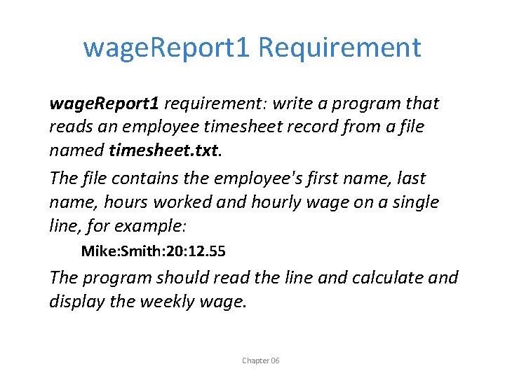 wage. Report 1 Requirement wage. Report 1 requirement: write a program that reads an