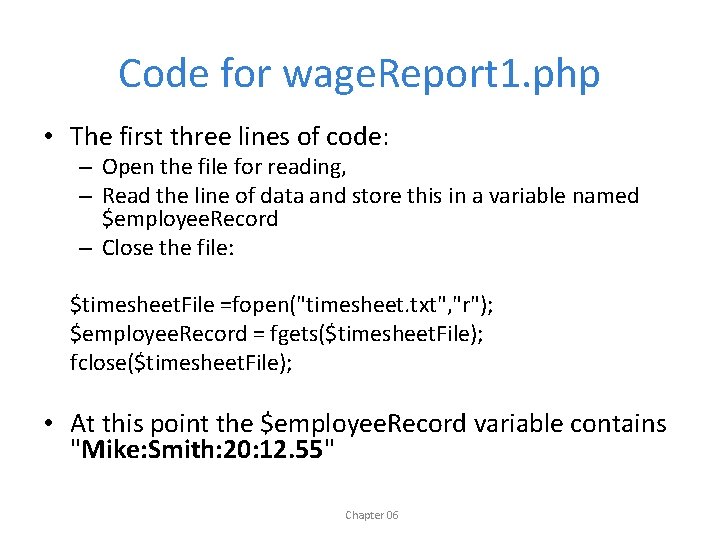 Code for wage. Report 1. php • The first three lines of code: –