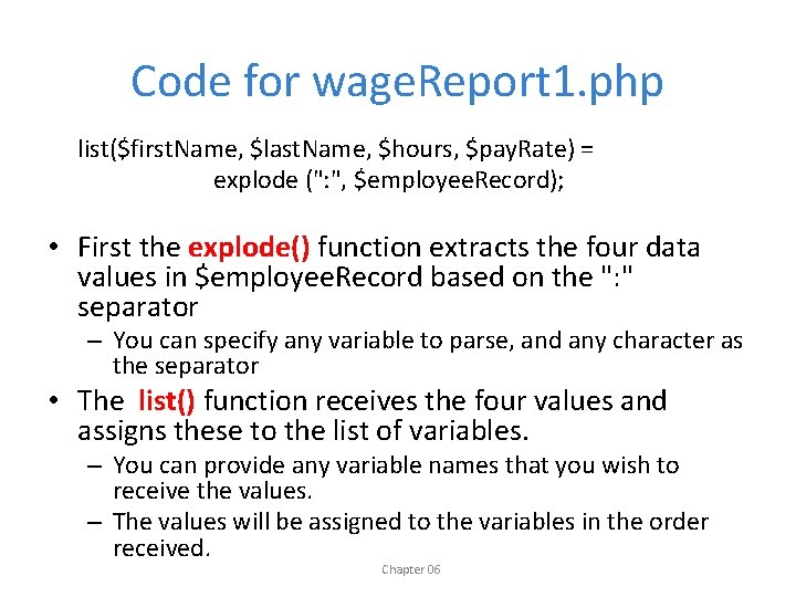 Code for wage. Report 1. php list($first. Name, $last. Name, $hours, $pay. Rate) =