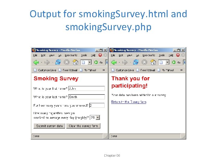 Output for smoking. Survey. html and smoking. Survey. php Chapter 06 