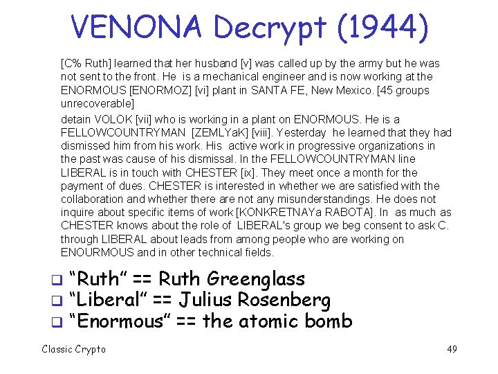 VENONA Decrypt (1944) [C% Ruth] learned that her husband [v] was called up by