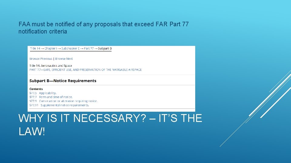 FAA must be notified of any proposals that exceed FAR Part 77 notification criteria