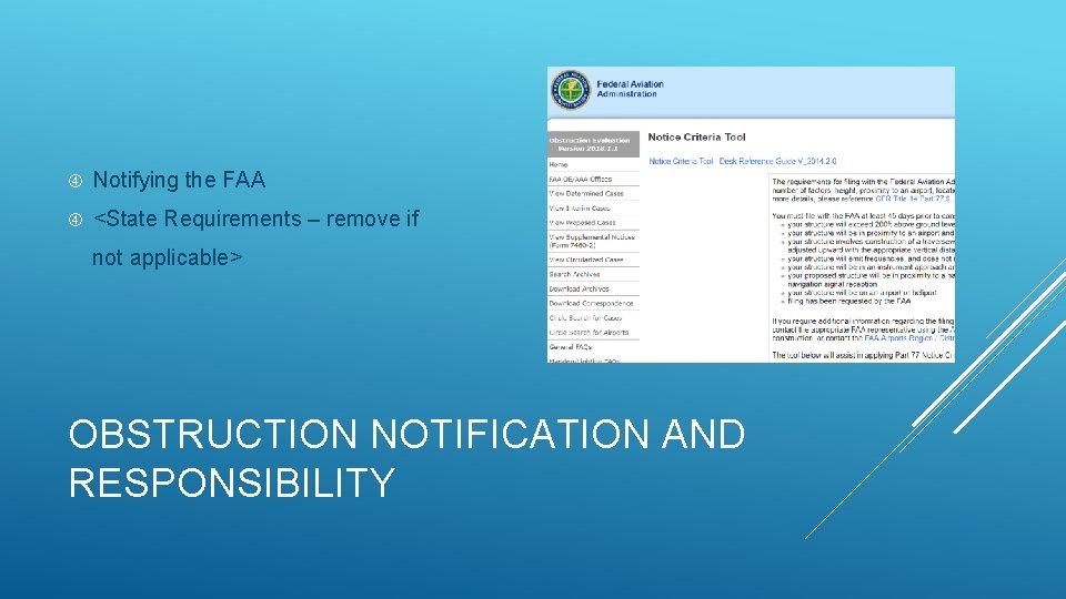  Notifying the FAA <State Requirements – remove if not applicable> OBSTRUCTION NOTIFICATION AND