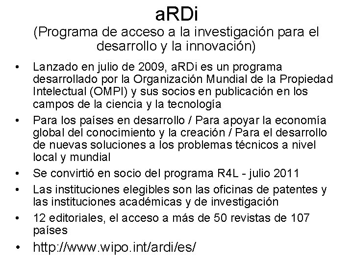 a. RDi (Programa de acceso a la investigación para el desarrollo y la innovación)